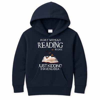 A Day Without Reading Is Like, Book Lover Gift & Reading Kids Hoodie