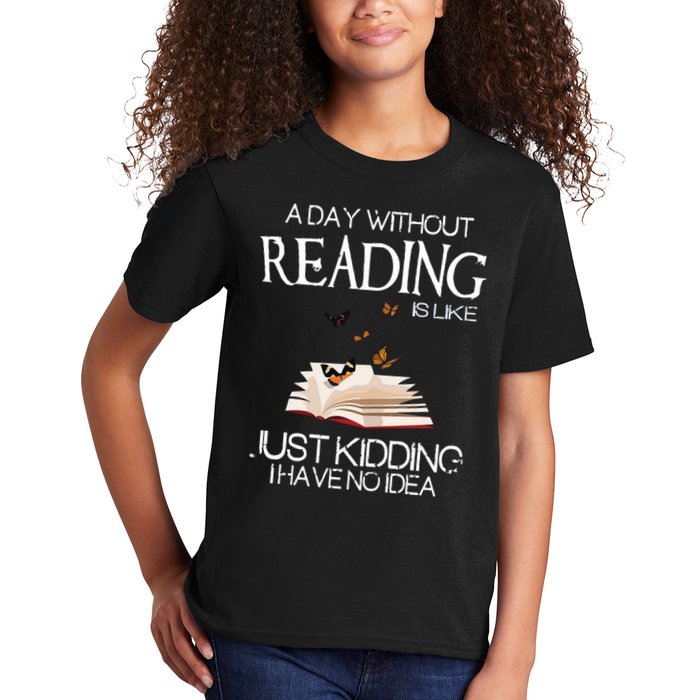A Day Without Reading Is Like, Book Lover Gift & Reading Kids T-Shirt