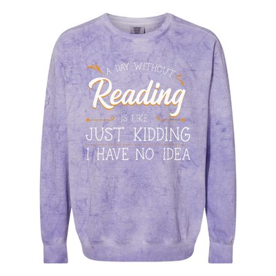 A Day Without Reading Lover Book Literature Bookworm Hobby Colorblast Crewneck Sweatshirt