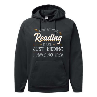 A Day Without Reading Lover Book Literature Bookworm Hobby Performance Fleece Hoodie