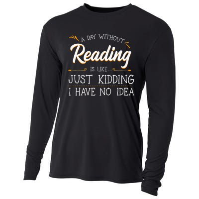 A Day Without Reading Lover Book Literature Bookworm Hobby Cooling Performance Long Sleeve Crew