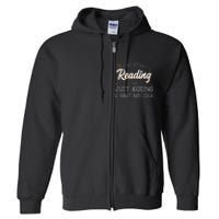 A Day Without Reading Lover Book Literature Bookworm Hobby Full Zip Hoodie