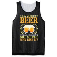 A Day Without Beer Probably WouldnT Kill Me But Why Risk It Mesh Reversible Basketball Jersey Tank