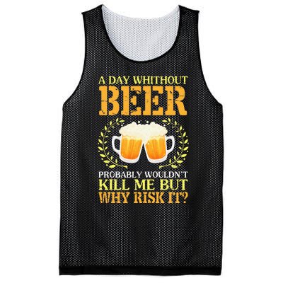 A Day Without Beer Probably WouldnT Kill Me But Why Risk It Mesh Reversible Basketball Jersey Tank