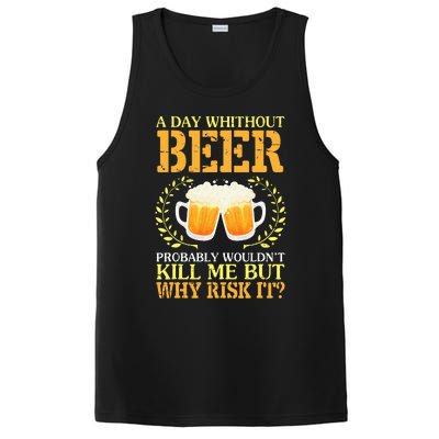 A Day Without Beer Probably WouldnT Kill Me But Why Risk It PosiCharge Competitor Tank