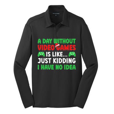 A Day Without Video Games Funny Video Gamer Christmas Funny Silk Touch Performance Long Sleeve Polo