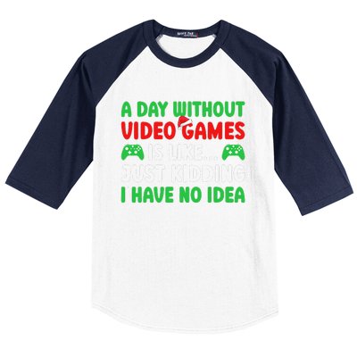 A Day Without Video Games Funny Video Gamer Christmas Funny Baseball Sleeve Shirt