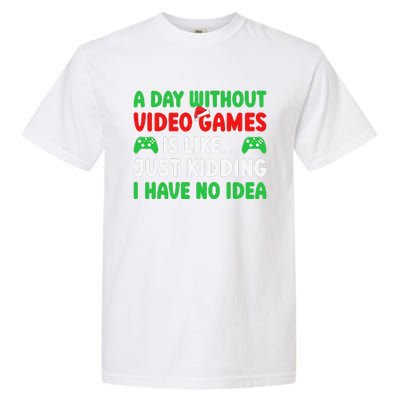 A Day Without Video Games Funny Video Gamer Christmas Funny Garment-Dyed Heavyweight T-Shirt