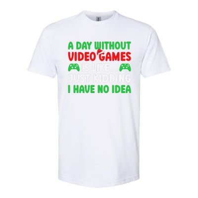 A Day Without Video Games Funny Video Gamer Christmas Funny Softstyle CVC T-Shirt