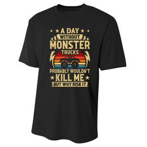 A Day Without Monster Trucks Performance Sprint T-Shirt