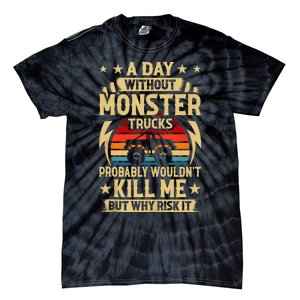 A Day Without Monster Trucks Tie-Dye T-Shirt