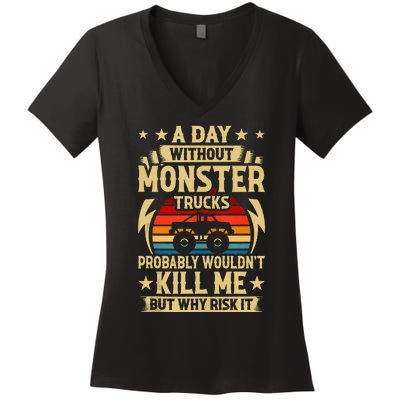 A Day Without Monster Trucks Women's V-Neck T-Shirt