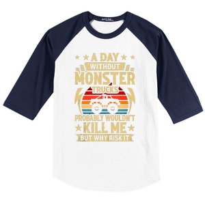 A Day Without Monster Trucks Baseball Sleeve Shirt