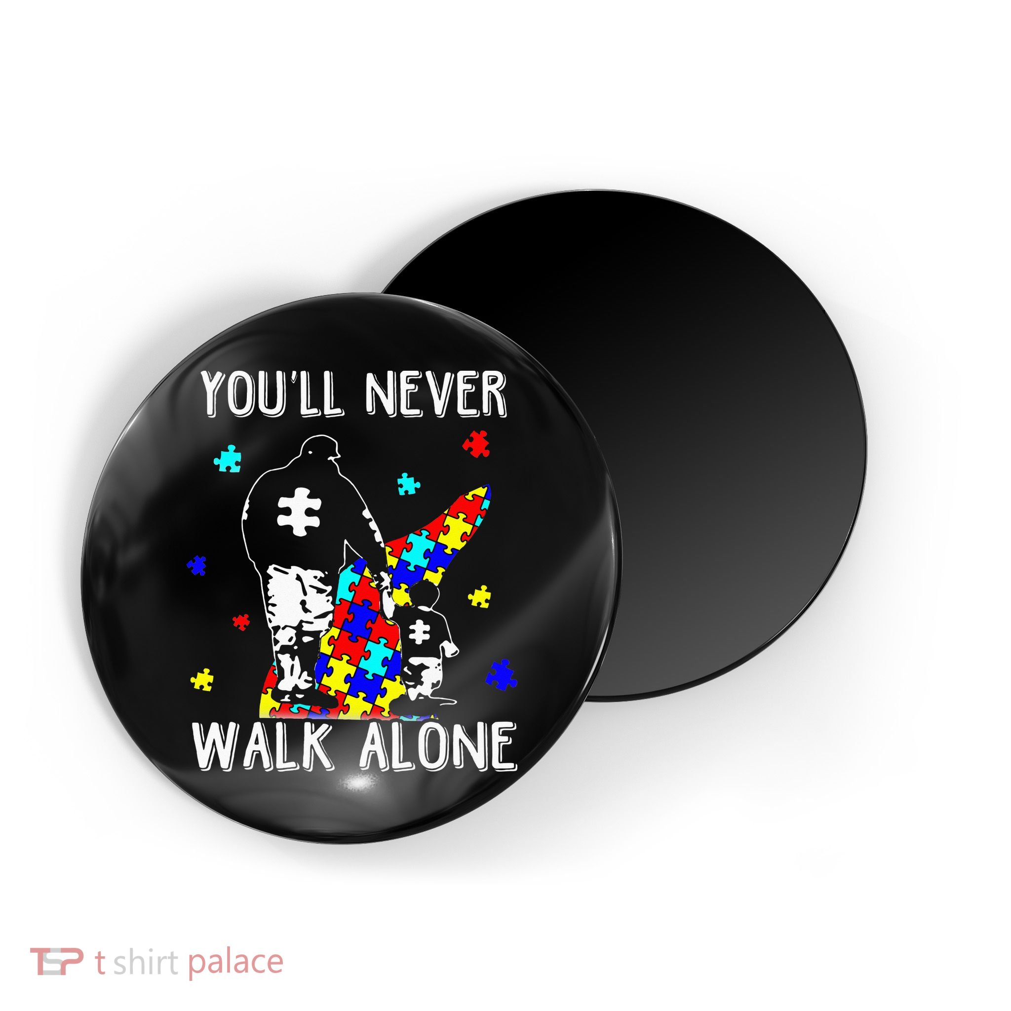 Autism Dad You Will Never Walk-Alone Support Autism Son Magnet