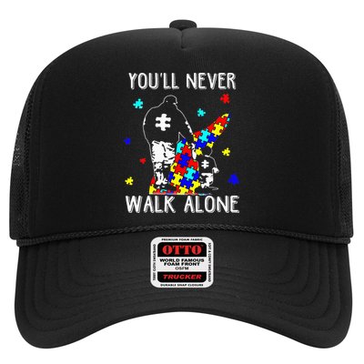 Autism Dad You Will Never Walk-Alone Support Autism Son Trucker Hat
