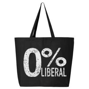 Antiliberal Democrat Zero Percent Liberal Trump 25L Jumbo Tote