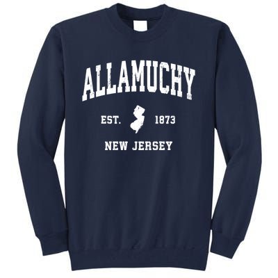 Allamuchy Est 1873 New Jersey Nj Vintage Athletic Sports Design Tall Sweatshirt