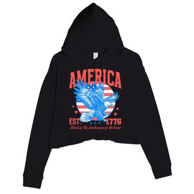 America Est 1776 Land Of The Free Because Of The Brave Crop Fleece Hoodie