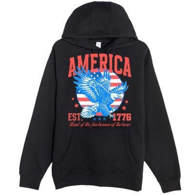 America Est 1776 Land Of The Free Because Of The Brave Premium Pullover Hoodie