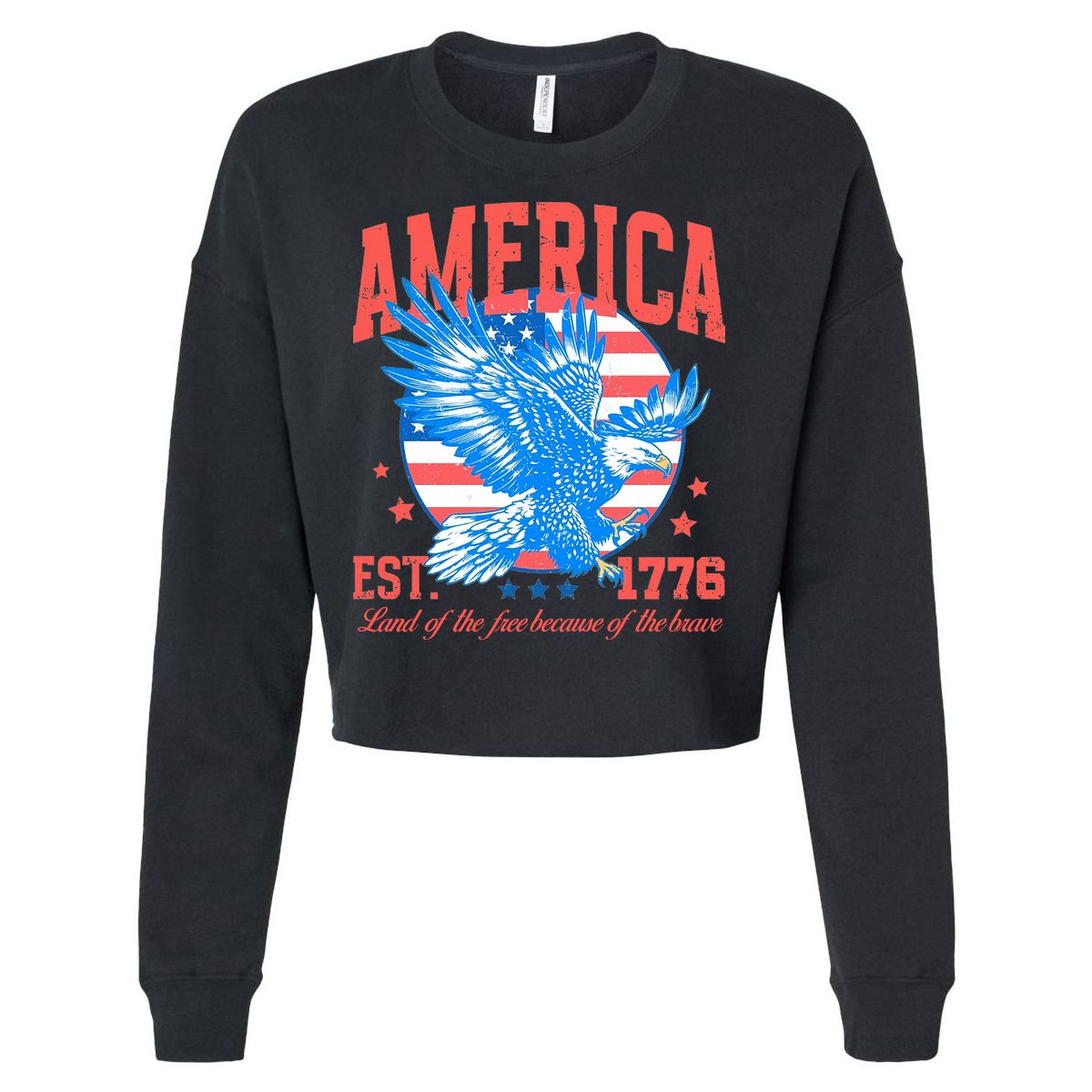 America Est 1776 Land Of The Free Because Of The Brave Cropped Pullover Crew