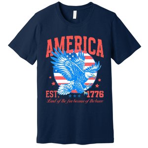 America Est 1776 Land Of The Free Because Of The Brave Premium T-Shirt