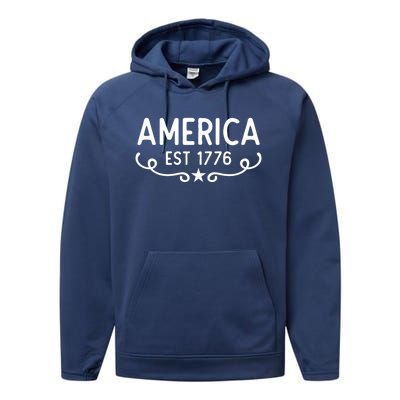 America Est 1776 Patriotic 4th Of July Veteran Gift Performance Fleece Hoodie