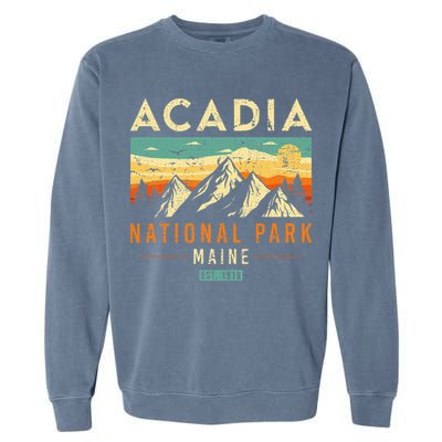 Acadia Est. 1919 Vintage Retro Maine National Park Garment-Dyed Sweatshirt