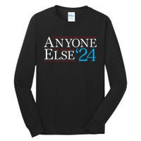 Anyone Else 2024 Funny Political Election Usa Merica Tall Long Sleeve T-Shirt