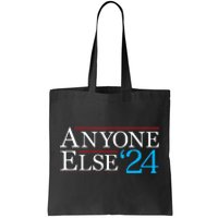 Anyone Else 2024 Funny Political Election Usa Merica Tote Bag