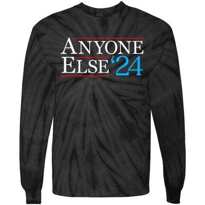 Anyone Else 2024 Funny Political Election Usa Merica Tie-Dye Long Sleeve Shirt