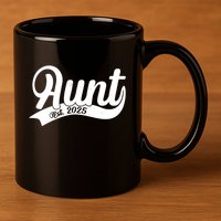 Aunt Est. 2025 New Baby Niece Nephew 11oz C Handle Ceramic Mug