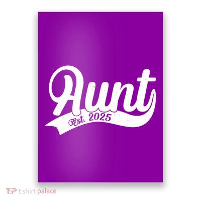 Aunt Est. 2025 New Baby Niece Nephew Poster