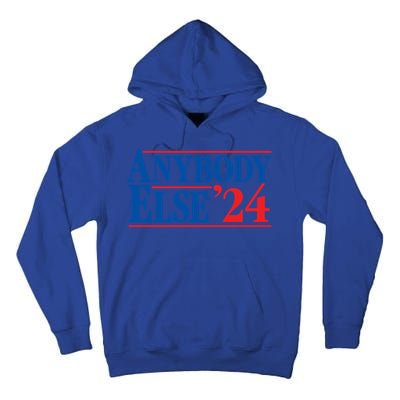 Anybody Else 24 Election 2024 Anti Biden Trump Desantis Vote Gift Tall Hoodie