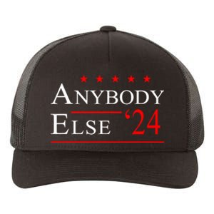 Anybody Else 24 Election Funny Yupoong Adult 5-Panel Trucker Hat