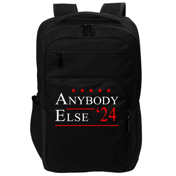 Anybody Else 24 Election Funny Impact Tech Backpack