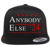 Anybody Else 24 Election Funny Flat Bill Trucker Hat