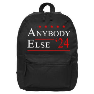 Anybody Else 24 Election Funny 16 in Basic Backpack