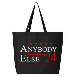 Anybody Else 24 Election Funny 25L Jumbo Tote