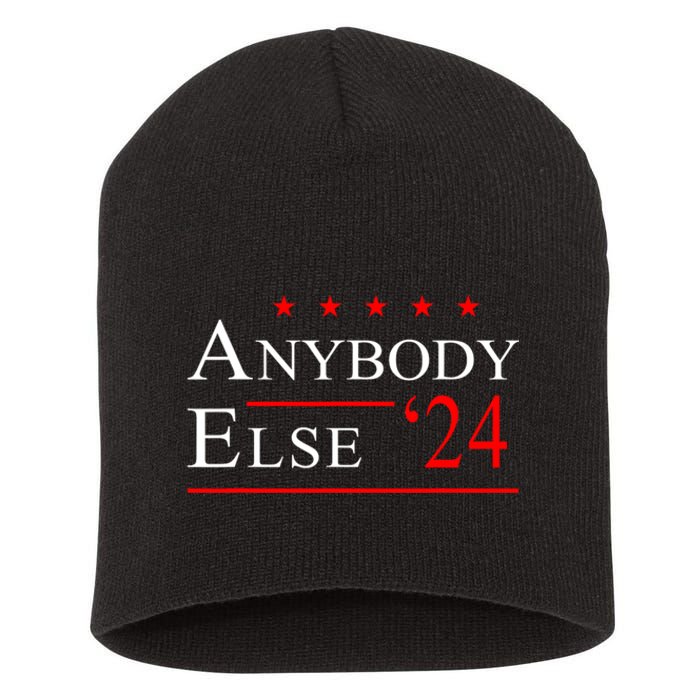 Anybody Else 24 Election Funny Short Acrylic Beanie