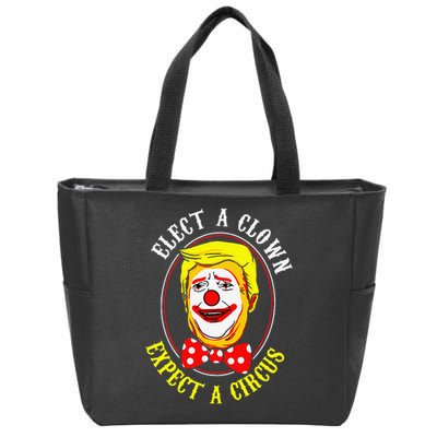 Anti-Trump Elect A Clown Expect A Circus Resist Protest Zip Tote Bag