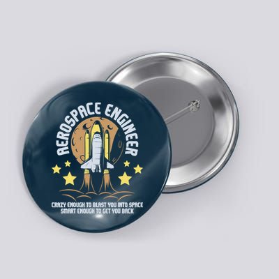 Aerospace Engineer Aeronautical Engineering Spacecrafts Button