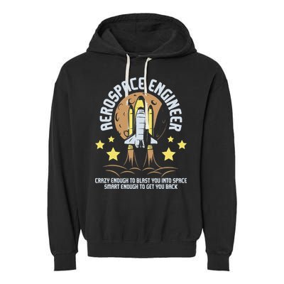 Aerospace Engineer Aeronautical Engineering Spacecrafts Garment-Dyed Fleece Hoodie