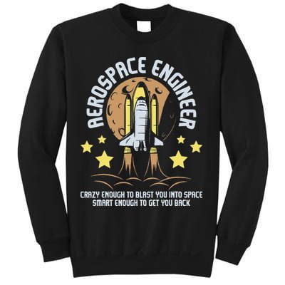 Aerospace Engineer Aeronautical Engineering Spacecrafts Sweatshirt