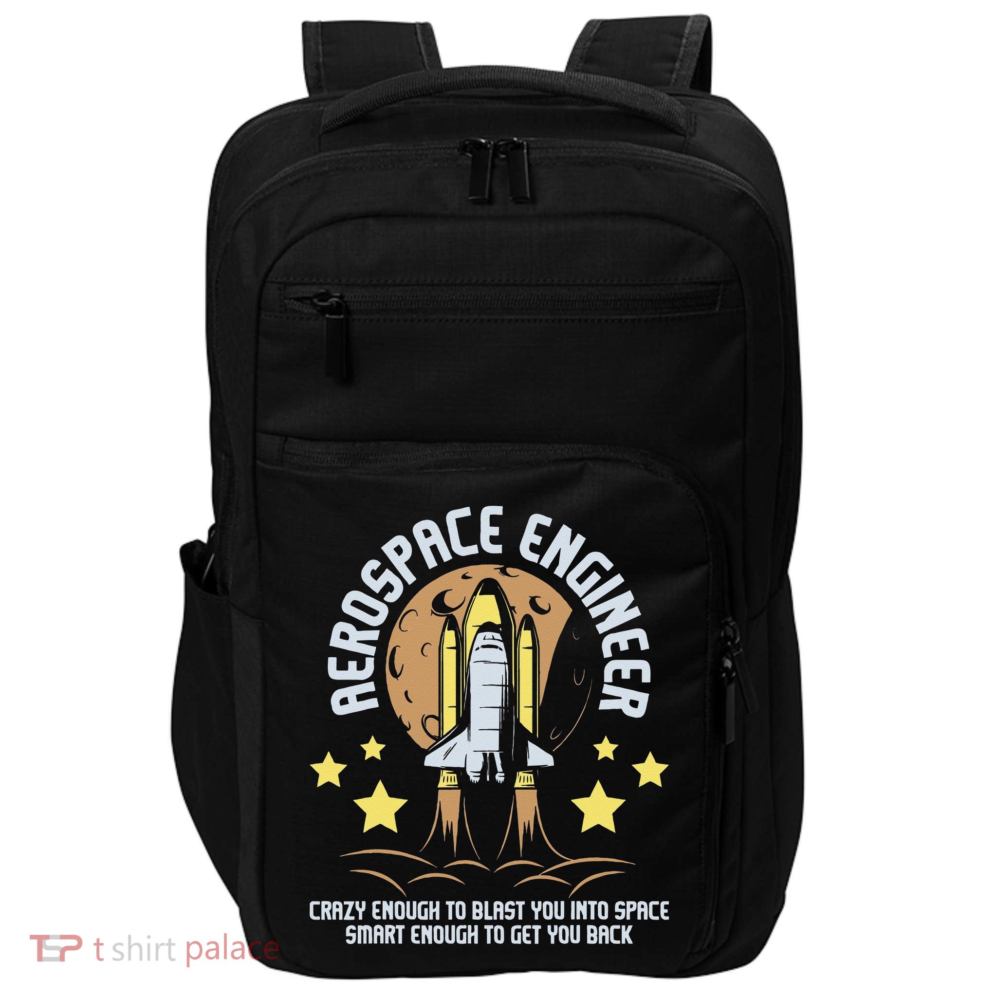Aerospace Engineer Aeronautical Engineering Spacecrafts Impact Tech Backpack
