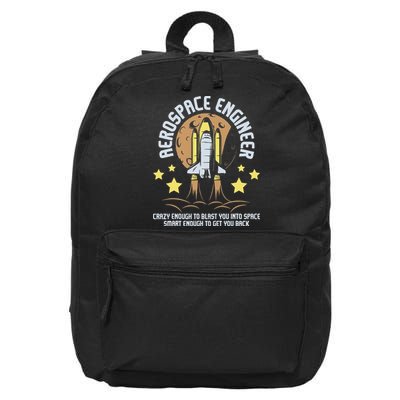 Aerospace Engineer Aeronautical Engineering Spacecrafts 16 in Basic Backpack