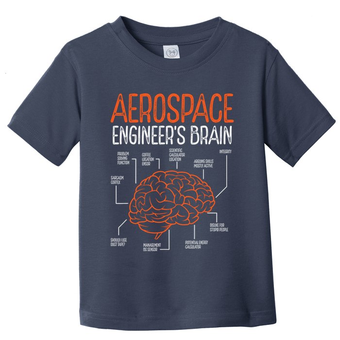 Aerospace Engineering Brain For Aerospace Engineer Toddler T-Shirt