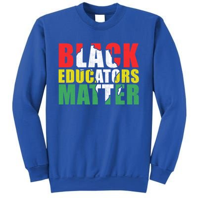 African Educators Black History Month Black Educators Matter Gift Sweatshirt