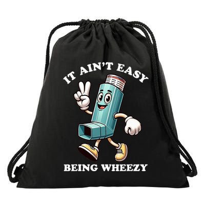 AinT Easy Being Wheezy Asthma Awarenss Drawstring Bag