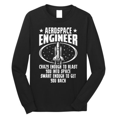 Aerospace Engineer Crazy And Smart Aerospace Engineering Long Sleeve Shirt