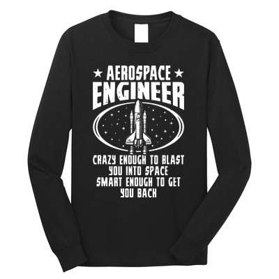 Aerospace Engineer Crazy And Smart Aerospace Engineering Long Sleeve Shirt